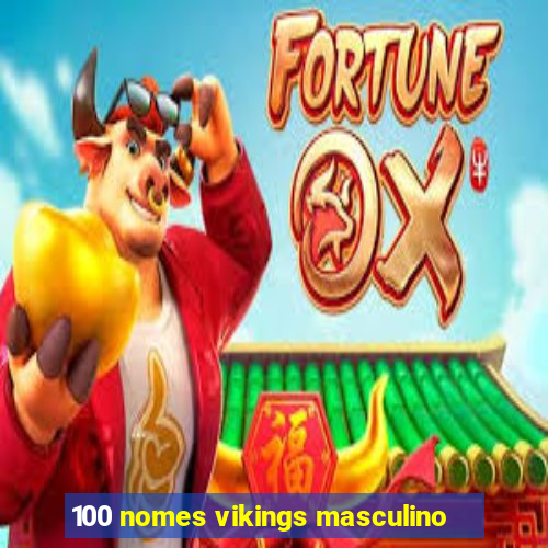 100 nomes vikings masculino